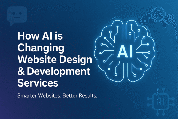 How AI is Changing Website Design & Development Services