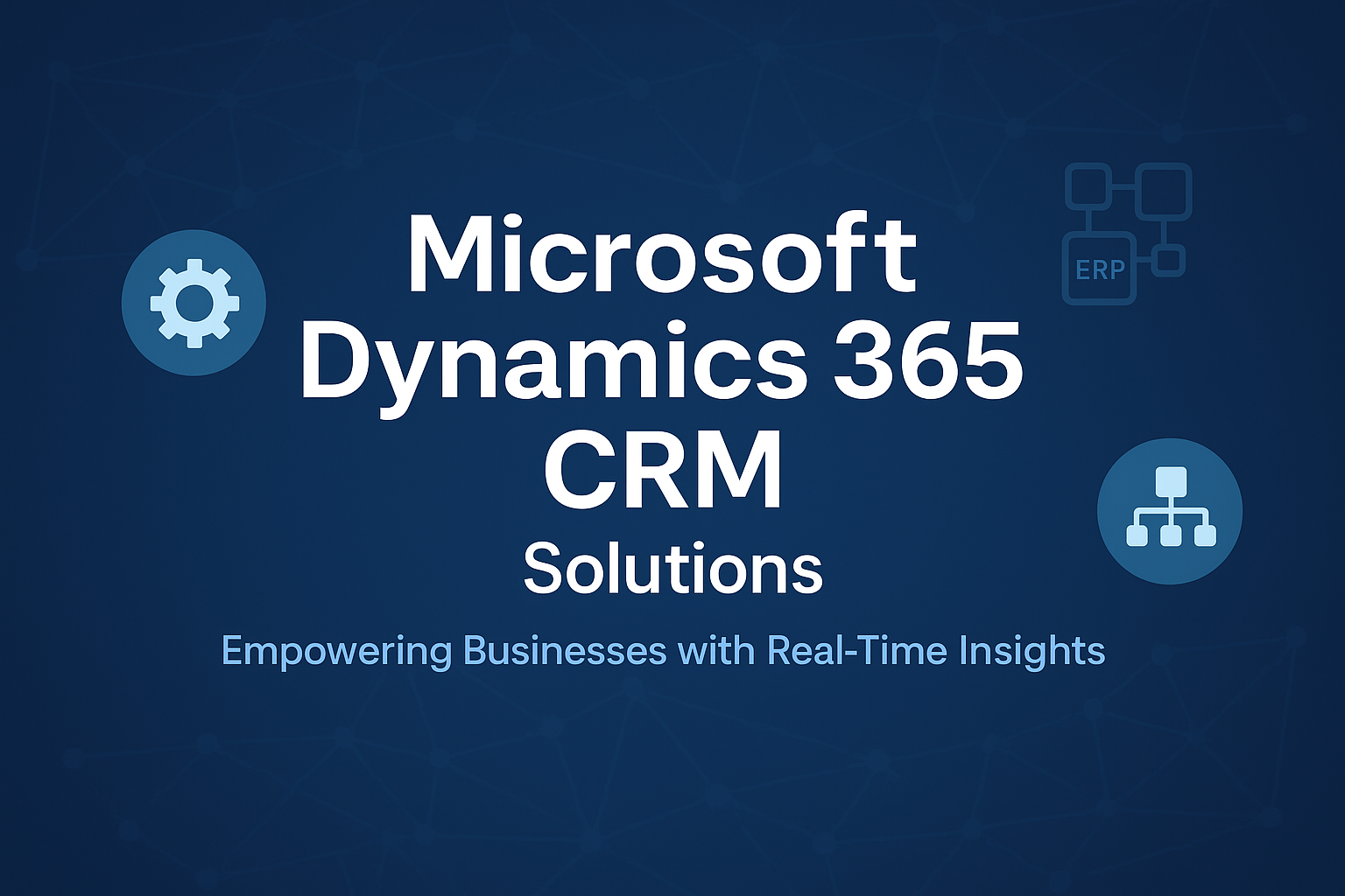 Microsoft Dynamics 365 CRM Solutions
